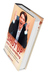 Shut Up and Say Something book cover